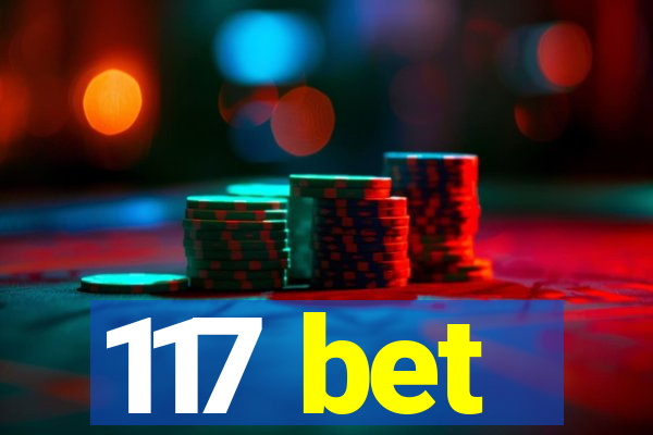 117 bet